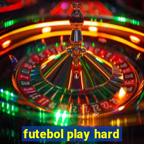 futebol play hard